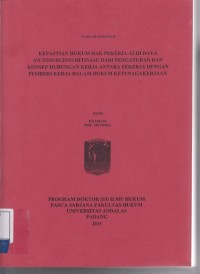 Image of Kepastian hukum hak pekerja Outsourcing; ditinjau dari konsep hubungan kerja antara pekerja dengan pemberi kerja