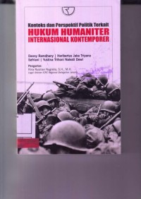 Image of Konteks dan Perspektif Politik Terkait Hukum Humaniter Internasional Kontemporer