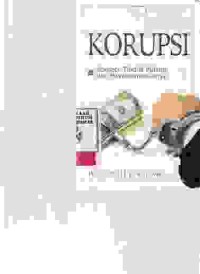 Image of Korupsi; konsep tindak pidana dan pemberantasannya