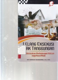 Image of Lelang Eksekusi Hak tanggungan; meniscayakan perlindungan hukum bagi para pihak