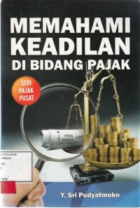 Image of Memahami Keadilan Di Bidang Pajak