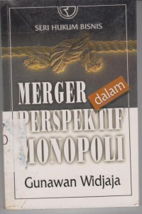 Image of Merger dalam perpektif monopoli