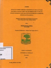 Image of Tinjauan yuridis terhadap kekosongan jabatan Wakil Walikota Padang tahun 2021-2023 berdasarkan Undang Undang nomor 10 tahun 2016 tentang Pemilihan Gubernur, Bupati, dan Walikota
