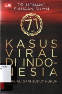 Image of 71 kasus viral di Indonesia; ditinjau dari sudut hukum