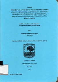 Image of Implementasi convention on the rights of person with Disability (CRPD) 2006 dalam hukum nasional indonesia berkaitan dengan pemenuhan hak untuk bekerja bagi penyandang disabilitas dan pelaksanaanya di kota Padang