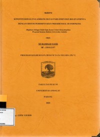 Image of Konstitusionalitas ambang batas perlemen dan relevansinya dengan sistem pemerintahan Presidensial di Indonesia