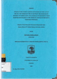Image of Tinjauan the United Nations Convention on the law of thea Sea 1982 terhadap Treaty between the Democratic Republic of Timor Leste and Australia Eastablishing Their Maritme Boundaries in the Timor Sea 2018 dan dampaknya terhadap Indonesia