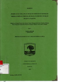 Image of Perbuatan melawan hukum terhadap eksekusi objek jaminan fidusia di masa pandemi covid 19 di kota Padang