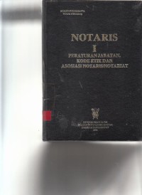 Image of Notaris I peraturan jabatan  kode etik dan asosiasi notaris/ notariat