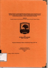 Image of Pendaftaran tanah sistematik lengkap atas tanah ulayat kaum untuk mewujudkan tertib Admintsrasi pertanahan studi di Kelurahan Limau Manis Kota Padang