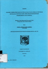 Image of Analisis yuridis persyaratan pengawalan kapal sebagai penyebab kecelakaan ditinjau dari aspek hukum kemaritiman internasional dan nasional