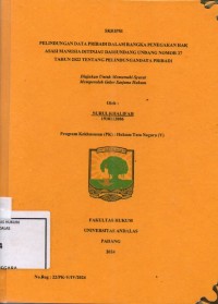 Image of Perlindungan data pribadi dalam rangka penegakan hak asasi manusia ditinjau dari Undang Undang nomor 27 tahun 2022 tentang perlindungan data pribadi