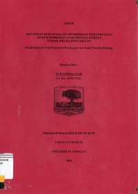Image of Kepastian Hukum Dalam Memberikan Perlindungan Hukum Terhadap Anak Sebagai Korban Tindak Pidana Pencabulan (studi kasus di unit pelayanan perempuan dan anak polresta padang)