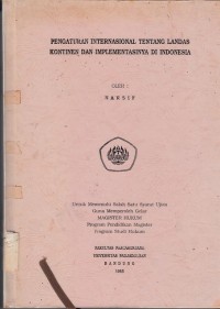Image of Pengaturan Internasional tentang landas kontinen dalam implementasi nya di Indonesia