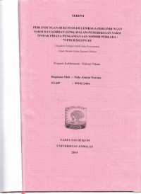 Image of Perlindungan hukum oleh lembaga perlindungan saksi dan korban (LPSK) dalam pemeriksaan saksi tindak pidana penganiayaan nomor perkara : 75/PID.B/2012/PN-BT