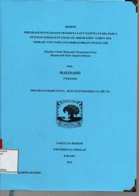 Image of Implikasi penyelesaian sengketa laut natuna utara pasca putusan permanent court of arbitration tahun 2016 terkait nine dash line berdasarkan UNCLOS 1982