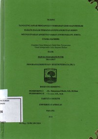 Image of Tanggungjawab pengangkut terhadap kerugian pemilik barang dalam perjanjian pengangkutan semen menggunakan angkutan darat (studi pada PT Surya Utama Mandiri)