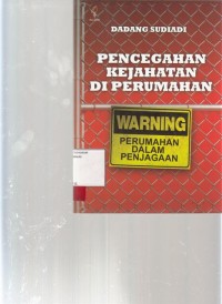 Image of Pencegahan kejahatan di perumahan; warning perumahan dalam penjagaan