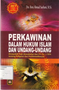 Image of Perkawinan Dalam Hukum Islam dan Undang-Undang (perspektif fiqh munakahat dan UU no. 1/1974 tentang poligami dan problematikanya)