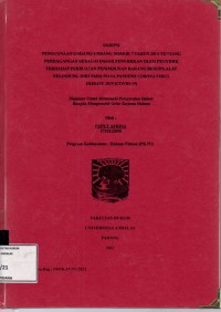 Image of Penggunaan undang undang nomor 7 tahun 2014 tentang perdagangan sebagai dasar penyidikan oleh penyidik terhadap perbuatan penimbunan barang berupa alat pelindung diri pada masa pandemi corona virus disease 2019 (covid 2019)