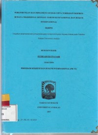 Image of perlindungan dan implementasi hak cipta terhadap ekspresi budaya tradisional ditinjau dari hukum nasional dan hukum Internasional