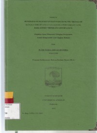 Image of Penerapan fungsi kepatuhan pada Bank Nagari dalam rangka terciptanya tata kelola perusahaan yang baik (Good Corporate Governance)