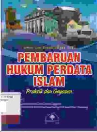 Image of Pembahruan hukum perdata Islam praktik dan gagasan