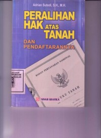Image of Peralihan Hak Atas Tanah Dan Pendaftarannya
