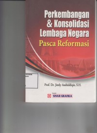 Image of Perkembangan & Konsolidasi Lembaga Negara Pasca Reformasi