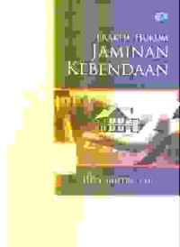 Image of Praktik hukum jaminan kebendaan
