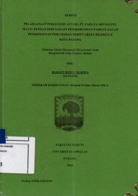 Image of Pelaksanaan perjanjian antara PT Cahaya Misykatul Sejati dengan perusahan Perseroan Fairusz dalam pembangunan perumahan Redist Green Residense Kota Padang