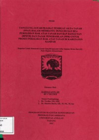 Image of Tanggung Jawab pejabat Pembuat Akta Tanah (PPAT) Dalam Membant Pengurusan Bea Peroleh Hak Atas Tanah dan Bangunan (BPHTB) dan Pajak Penghasilan (PPH)Untuk Proses Peralihan Hak Tanah Di kabupaten Kampar