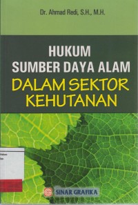 Image of Hukum Sumber Daya Alam Dalam Sektor Kehutanan