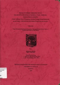 Image of Tinjauan Yuridis Terhadap NOVUM Dalam Upaya Peninjauan Kembali Pada Perkara Tindak Pidana Korupsi ( studi terhadap memori peninjauan kembali putusan kasasi mahkamah agung nomor: 2186 K/Pid.Sus/2016 dalam perkara khossan katsidi)