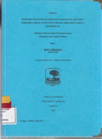 Image of Perlindungan hukum terhadap awak kapal menurut Maritime Labour Conven tion 2006 dan implementasinya di Indonesia