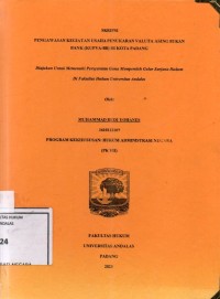 Image of Pengawasan kegiatan usaha penukaran valuta asing bukan Bank (KUPVA-BB) di Kota Padang