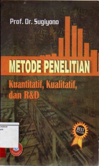 Image of Metode penelitian; kuantitatif , kualitatif, dan R&D