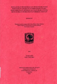 Image of Pengaturan Pengendalian Pencemaran dan Perusakan lingkungan Hidup Pada Usaha
Pertambangan Mineral dan Batu Bara Untuk Meujudkan Pembangunan Berkelanjutan