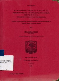 Image of Dasar pertimbangan hakim dalam mengabulkan permohonan peninjauan kembali (PK) tindak pidana korupsi impor gula (studi kasus putusan no 97 PK/PID.Sus/2019