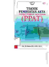 Image of Teknik Pembuatan Akta; pejabat pembuat akta tanah (PPAT)