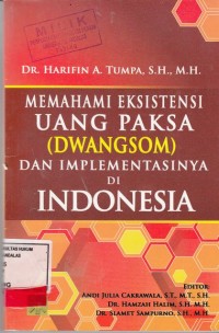 Image of Memahami eksistensi Uang Paksa (Dwangsom) dan implementasinya di Indonesia