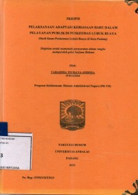 Image of Pelaksanaan adaptasi kebiasaan baru dalam pelayanan publik di Puskesmas Lubuk Buaya (studi kasus Puskesmas Lubuk Buaya di Kota Padang)
