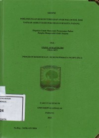 Image of Perlindungan hukum terhadap anak dalam hal hak nafkah akibat dari perceraian di Kota Padang