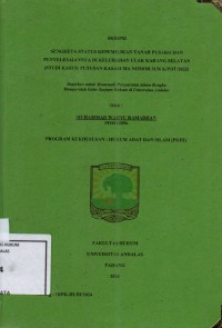 Image of Sengketa status kepemilikan tanah pusako dan penyelesaiannya di kelurahan Ulak karang selatan (studi kasus: putusan kasasi MA nomor 3156K/Pdt/2022)