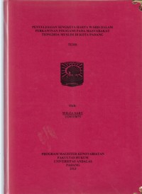 Image of Penyelesaian sengketa harta waris dalam perkawinan poligami pada masyarakat Tiongha Muslim di kota Padang