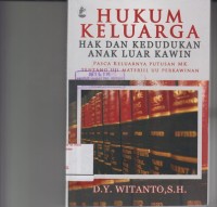 Image of Hukum Keluarga Hak Dan Kedudukan Anak Luar Kawin ( Pasca Keluarnya Putusan MK Tentang Uji Materiil UU Perkawinan )
