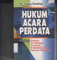 Image of Hukum Acara Perdata ; tentang gugatan,persidangan,penyitaan,pembuktian,dan putusan pengadilan