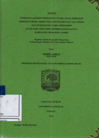 Image of Tanggungjawab PT Pertamina Patria Niaga terhadap kerugian mitra akibat penyusutan minyak (Oil Losses) dalam kegiatan usaha pertashop (studi pada pertashop Bumdes Sungai Kapas, Kabupaten Merangin Jambi)