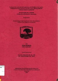 Image of Tanggungjawab Notaris dalam pembuatan Notaris dalam pembuatan akta terhadap pengadaan tanah yang mengandung tindak pidana korupsi (studi perkara Nomor : 27/PID.SUS-TPK/2016/PN PDG/2016)