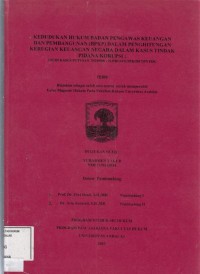 Image of Kedudukan hukum Badan Pengawas Keuangan dan Pembangunan (BPKP) dalam penghitungan kerugian keuangan negara dalam kasus tindak pidana korupsi